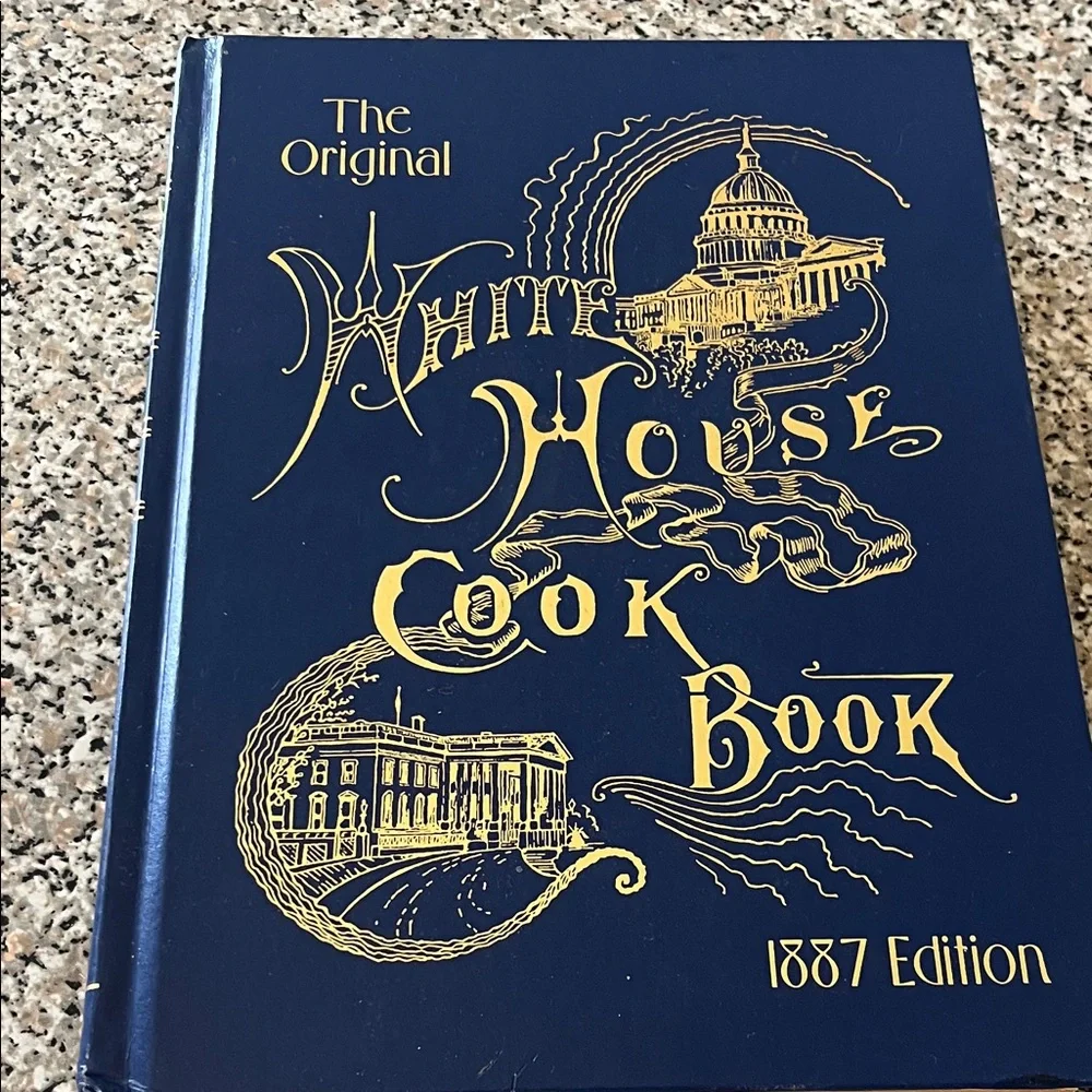 The Original White House Cookbook